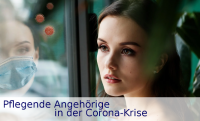 Die Corona-Krise verschärft die ohnehin prekäre Situation der pflegenden Angehörigen. Welche Hilfe gibt es wo?